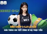Kèo chấp 1-1.5 là gì? Giải thích chi tiết cùng ví dụ thực tiễn – FC88
